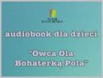 Owca Ola Bohaterką Pola