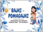 Projekt Edukacyjny Bajki Pomagajki